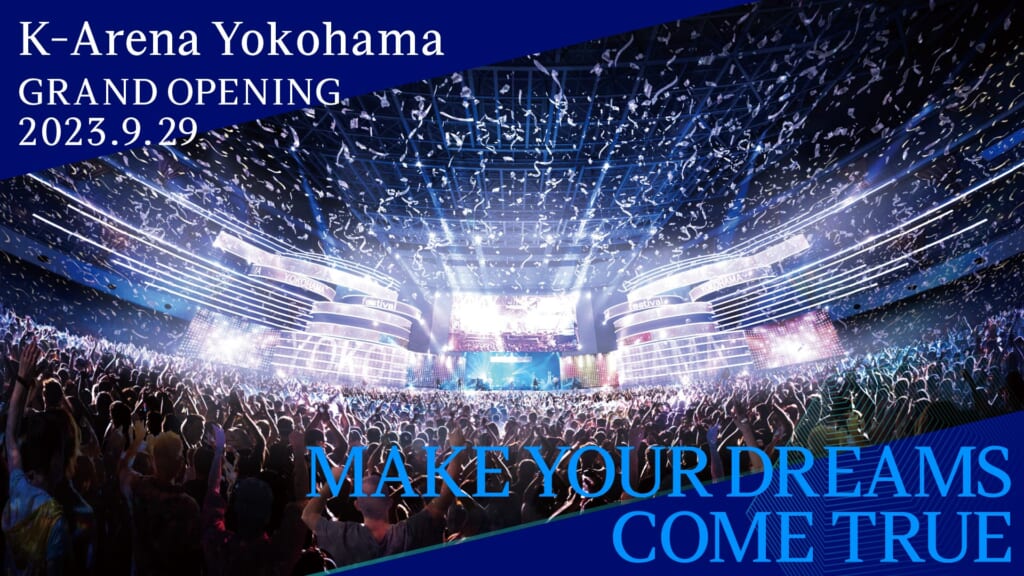 K-Arena Yokohama GRAND OPENING 2023.9.29