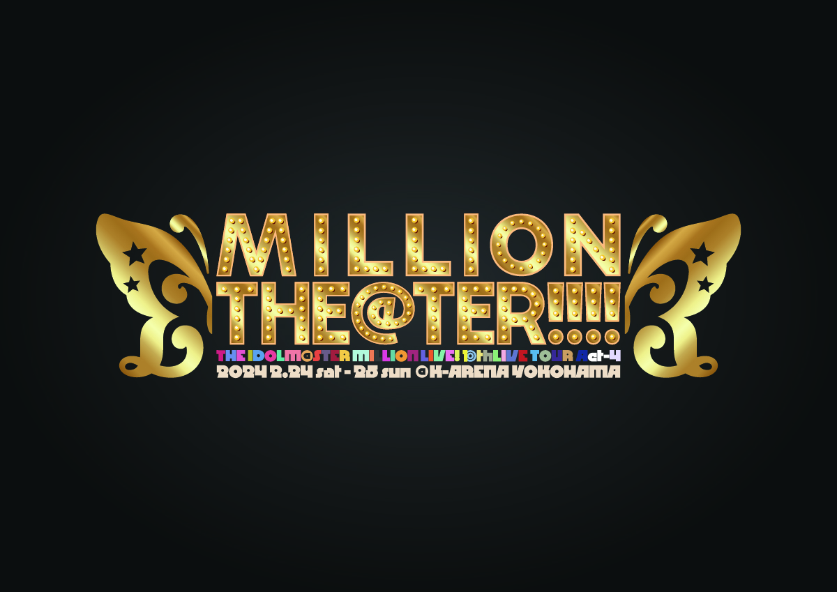 THE IDOLM＠STER MILLION LIVE! 10thLIVE TOUR Act-4 MILLION THE＠TER!!!!