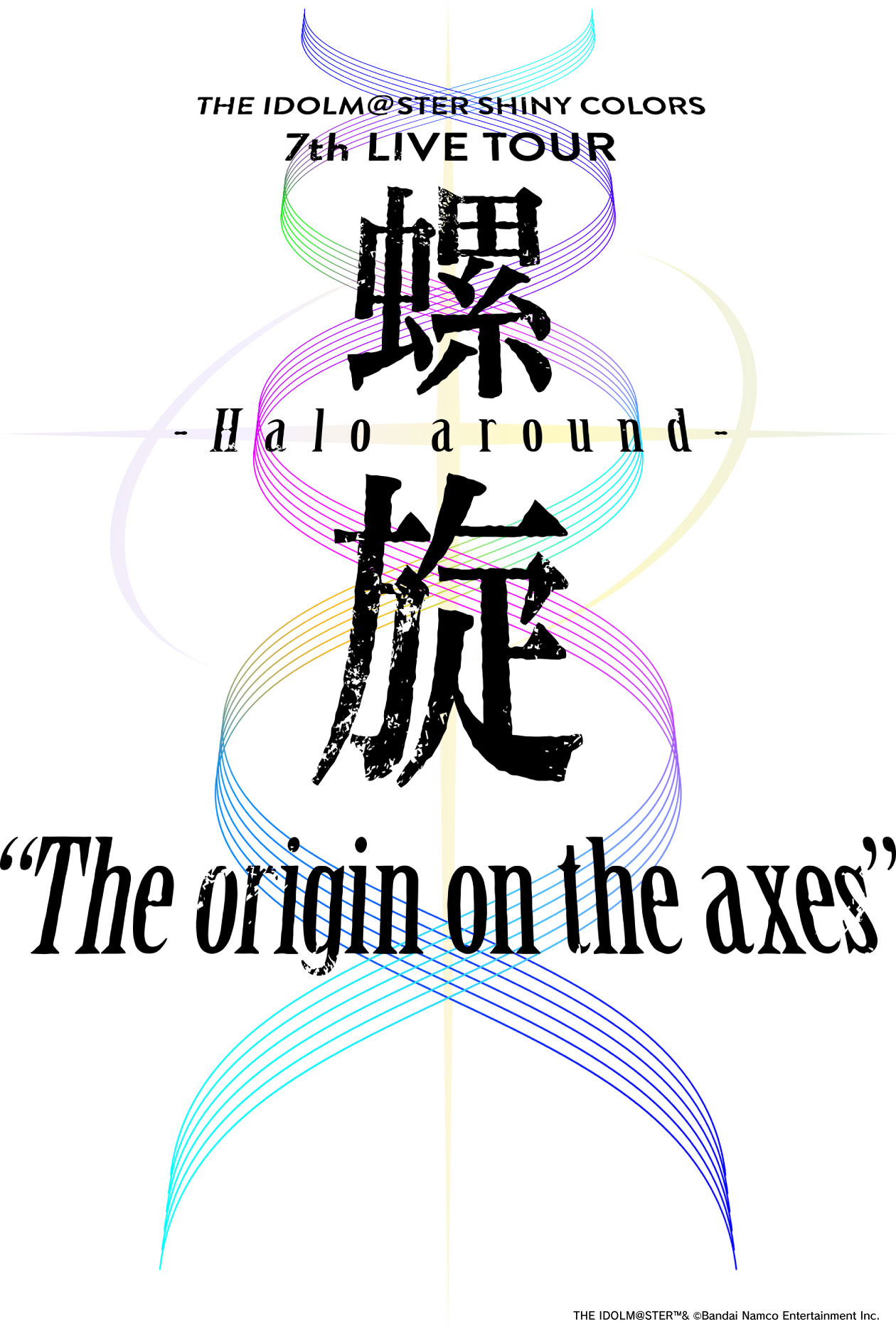 THE IDOLM＠STER SHINY COLORS 7th LIVE TOUR ​螺旋 -Halo around- ​“The origin on the axes”